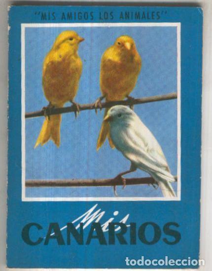 Libros: Mis amigos los animales: Mis Canarios - Varios - Foto 1