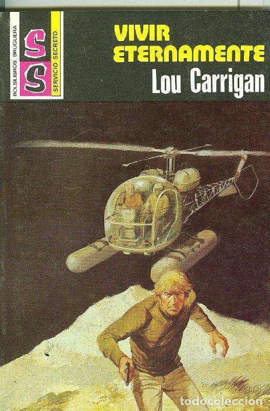 B&uuml;cher: Servicio Secreto SS: Vivir eternamente - Lou Carrigan