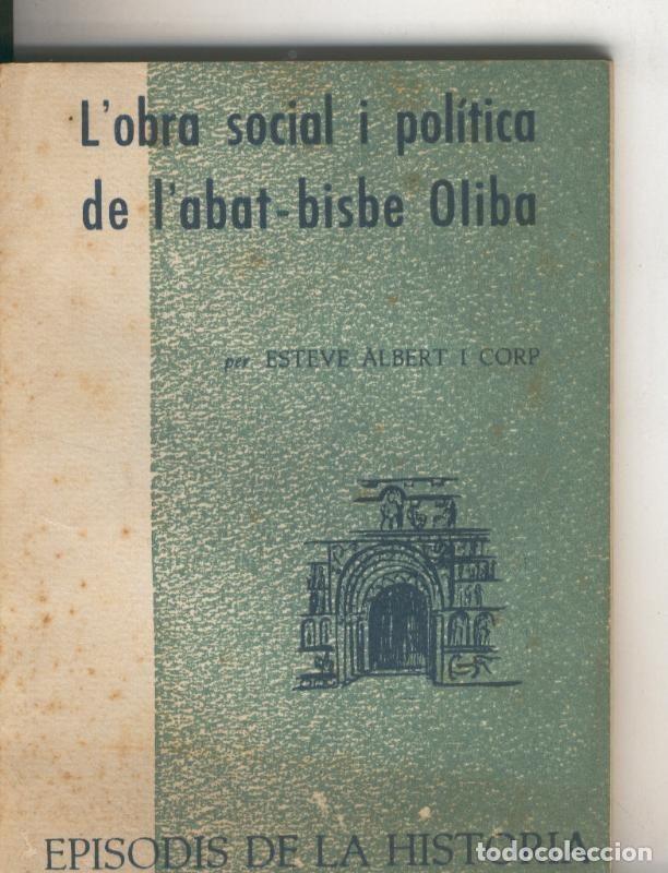 Livros em segunda m&atilde;o: Episodis de la Historia numero 079: L, obra social i politica de l abat-bisbe Oliba - Esteve Albert