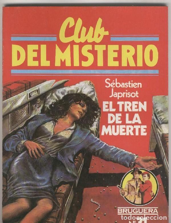 Libros: Club del Misterio numero 031: El tren de la muerte - Sebastien Japrisot