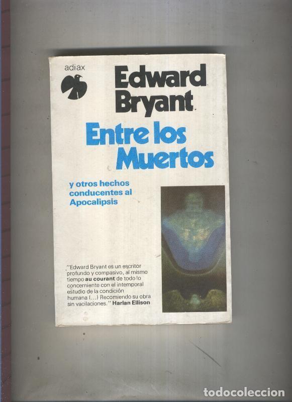 Libri di seconda mano: Fenix: Entre los muertos, y otros hechos conducentes al Apocalipsis - Edward Bryant