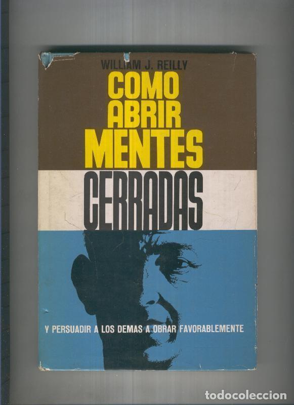 Libri di seconda mano: Como abrir mentes cerradas - William J. Reilly