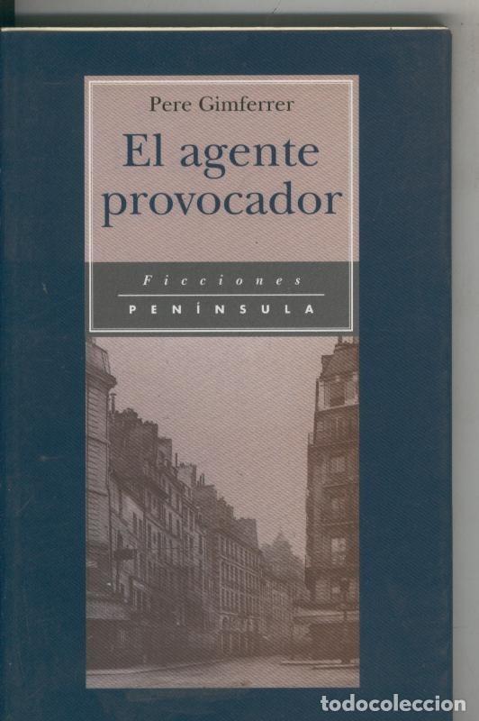 Libros: El agente provocador - Pere Gimferrer - Foto 1