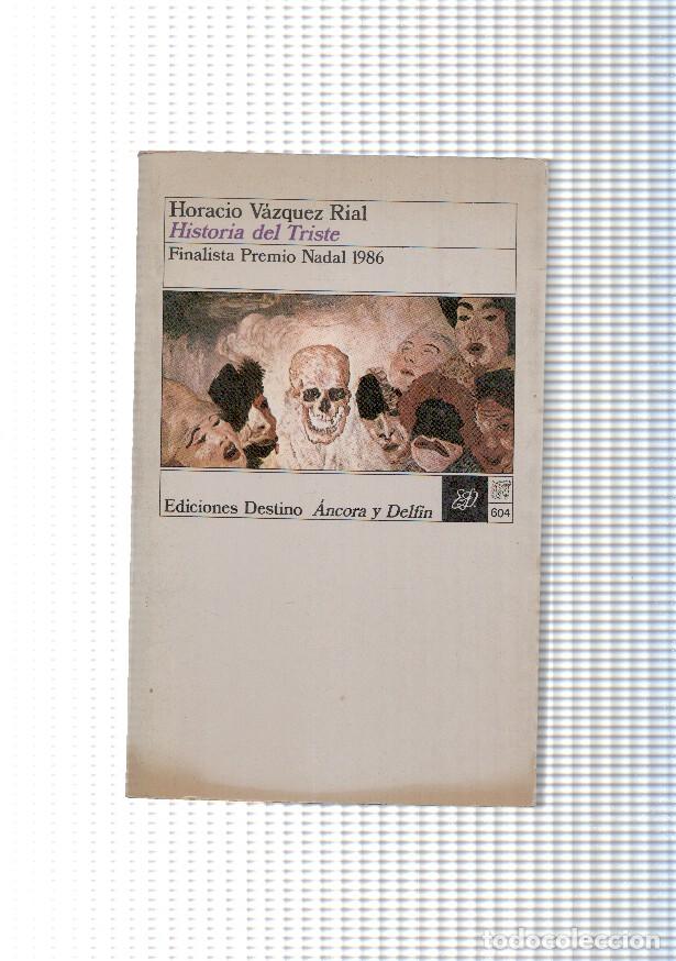 Libros: Historia del Triste - Horacio Vazquez Rial - Foto 1