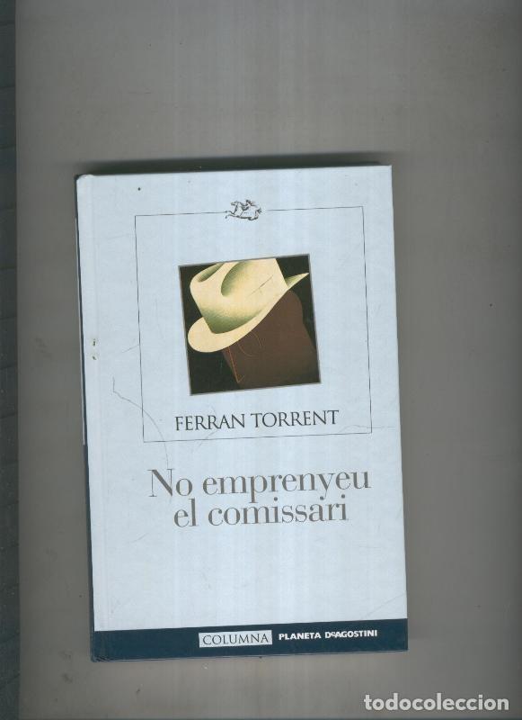 Libros: No emprenyeu el comissari - Ferran Torrent - Foto 1