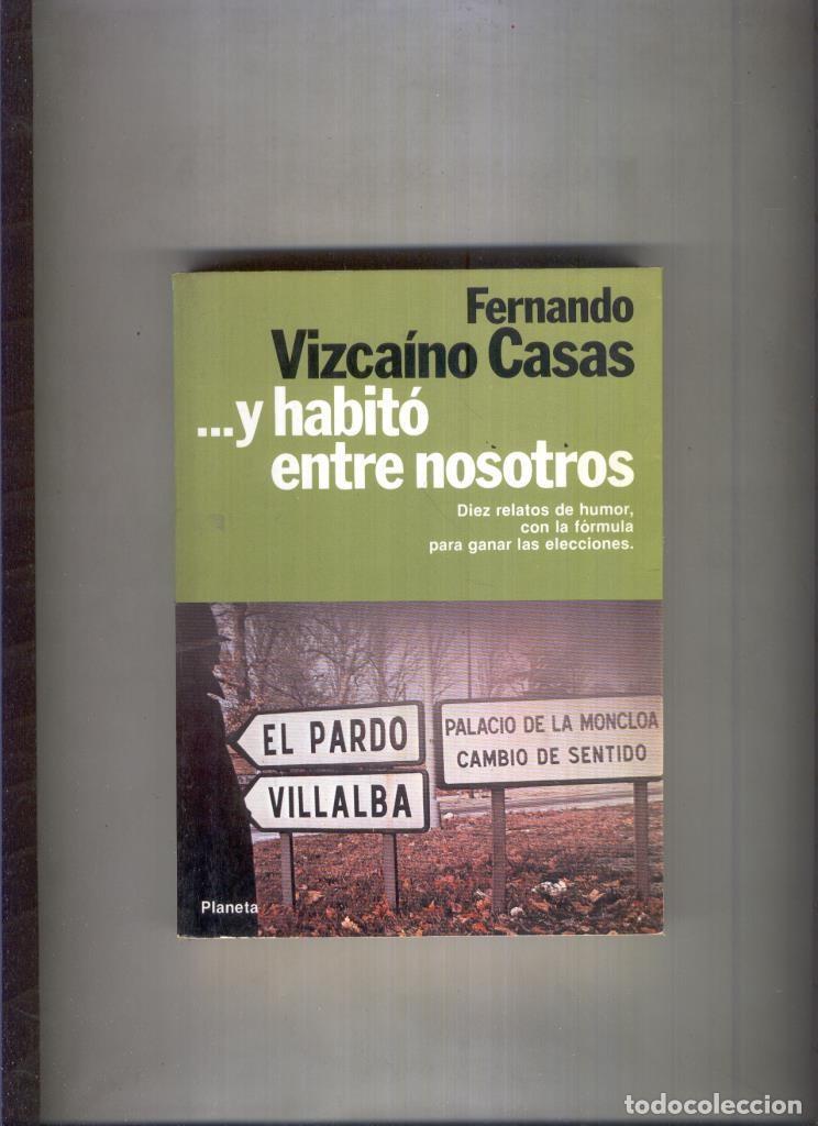 B&uuml;cher: Y habito entre nosotros - Fernando Vizcaino Casas