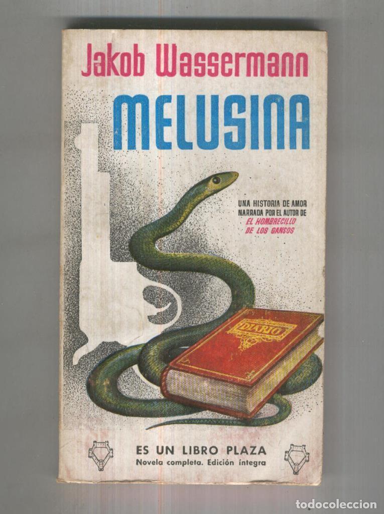 Libri di seconda mano: Libro Plaza numero 038: Melusina - Jakob Wassermann