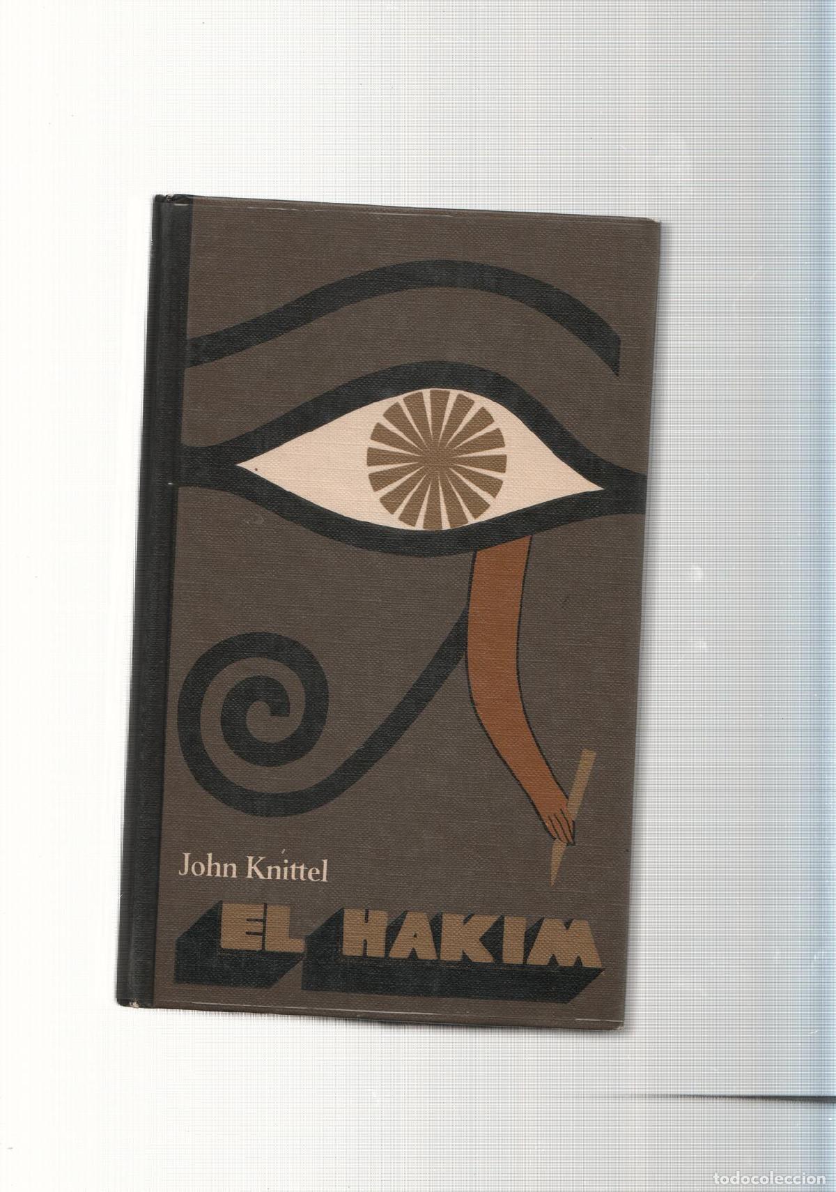 Libros: El Hakim - John Knittel - Foto 1