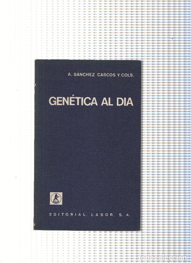 Libri di seconda mano: Genetica al dia - A. Sanchez Cascos y Cols