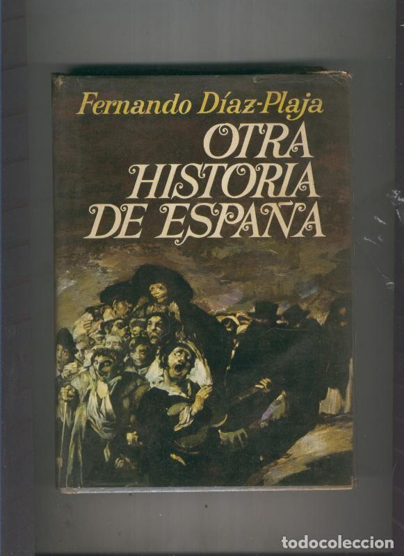 B&uuml;cher: Otra historia de Espa&ntilde;a - Fernandfo Diaz Plaja