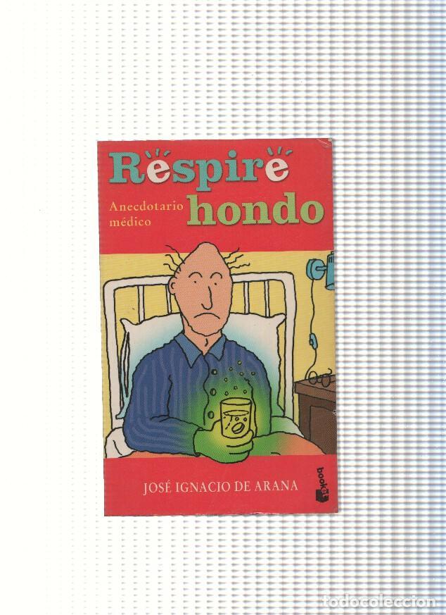 Libros: Respire hondo - Jose Ignacio de Arana