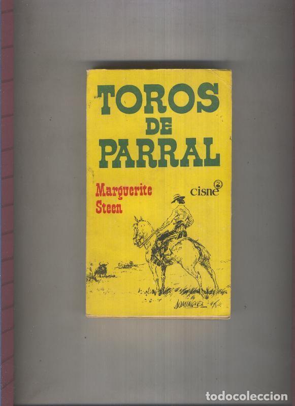 Libri di seconda mano: Toros de Parral - Marguerite Steen