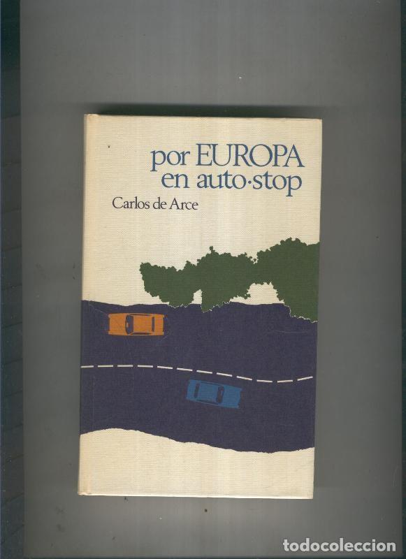 Libros: Por Europa en auto stop - Carlos de Arce - Foto 1