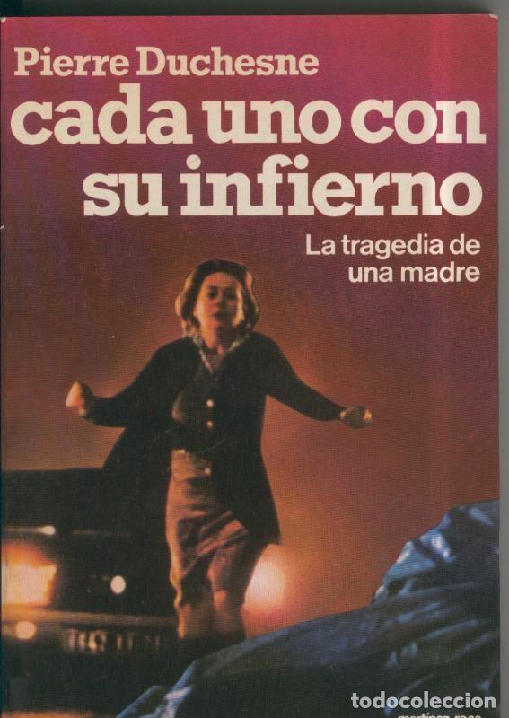 books: Cada uno con su infierno, la tragedia de una madre - Pierre Duchesne