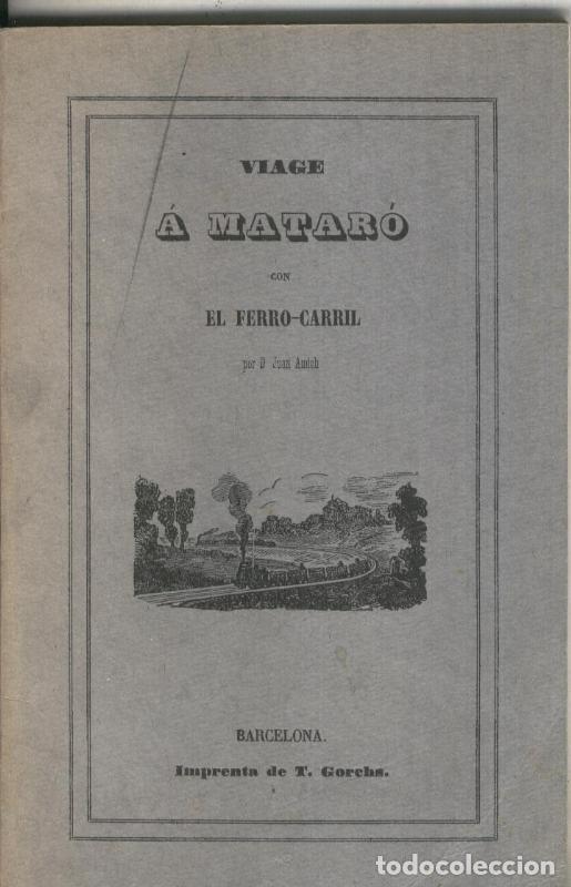 Libri di seconda mano: Viage a Mataro con el Ferro-Carril - Juan Amich