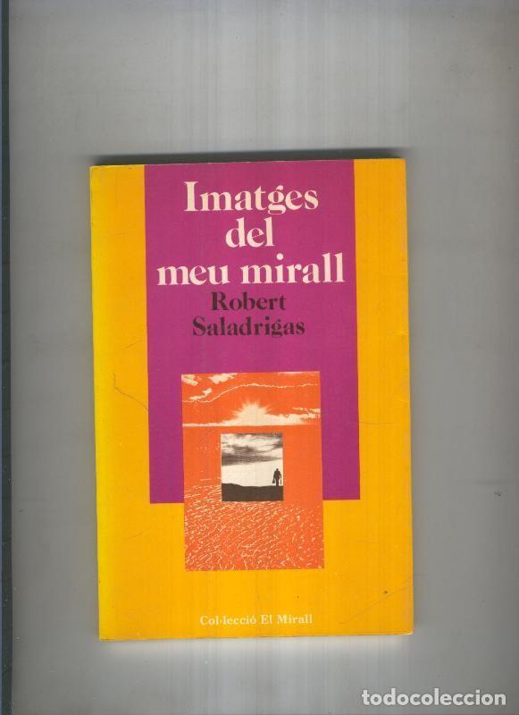 Libros: Imatges del meu mirall - Robert Saladrigas - Foto 1