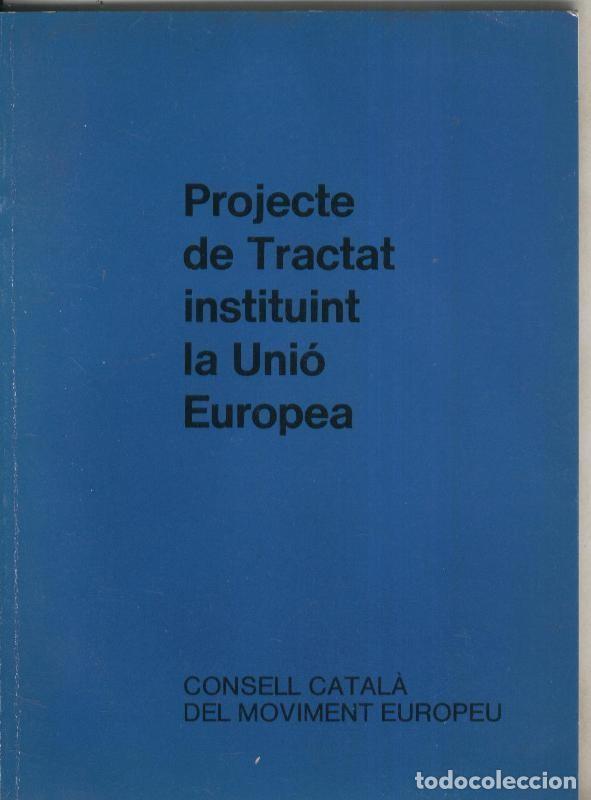 Libros: Projecte de tractat instituint la Unio Europea - Varios - Foto 1
