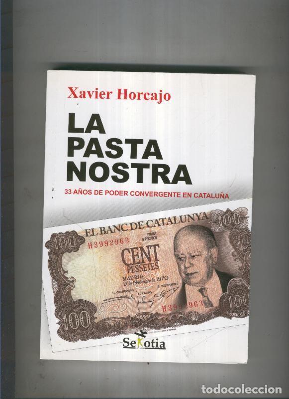 Libros: La pasta nostra - Xavier Horcajo - Foto 1