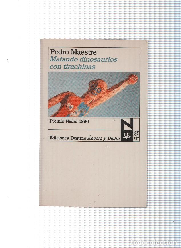 Libros: Matando dinosaurios con tirachinas - Pedro Maestre - Foto 1