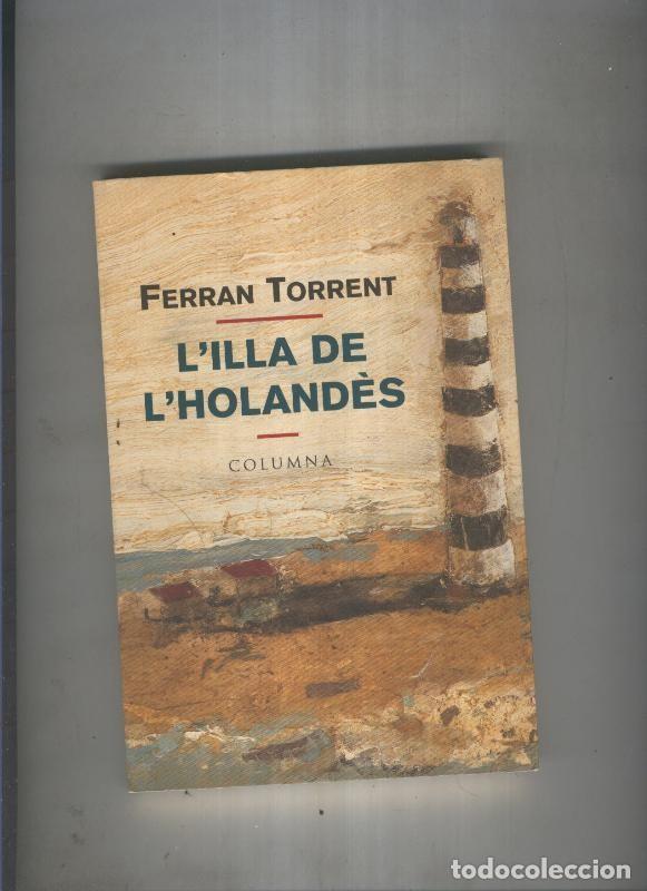 Libros: L illa de L Holandes - Ferran Torrent - Foto 1