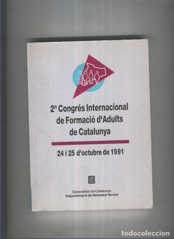 Livres: segon congres Internacional de Formacio d adults de Catalunya - varios