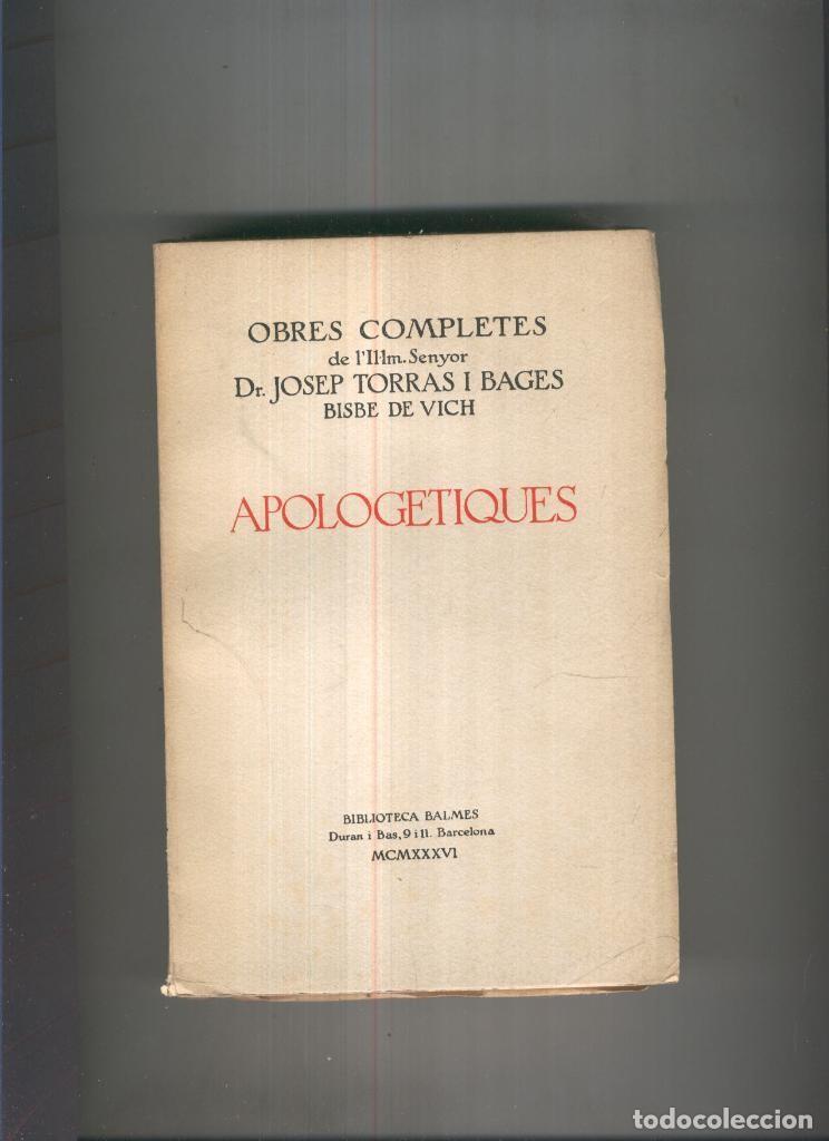 Libros: Obres completes: Apolegetiques - Josep Torras i Bages - Foto 1