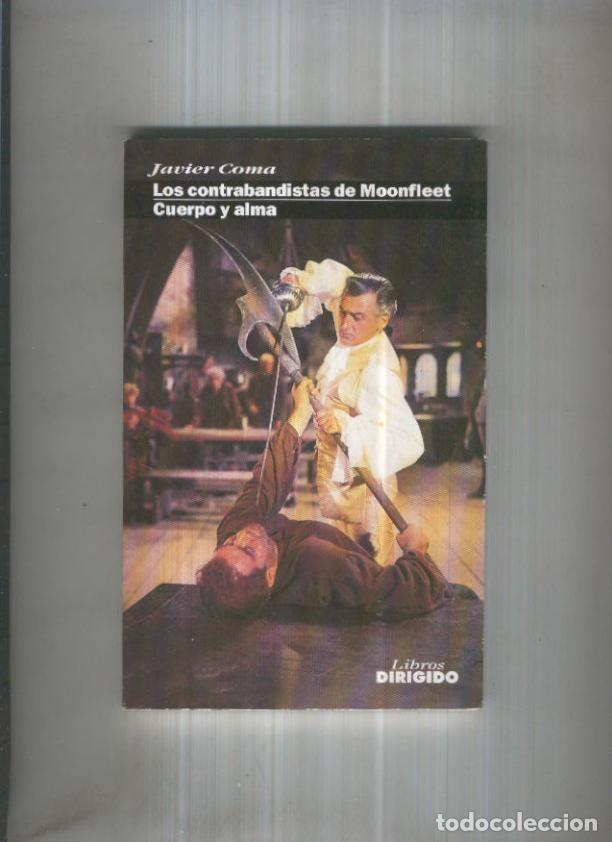 Libros: Libros dirigidos numero 54: Los contrabandistas de Moonfleet-Cuerpo y alma - Javier Coma