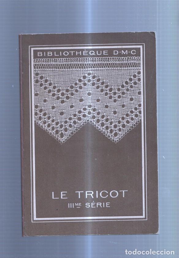 Libros: Le Tricot III serie - varios - Foto 1