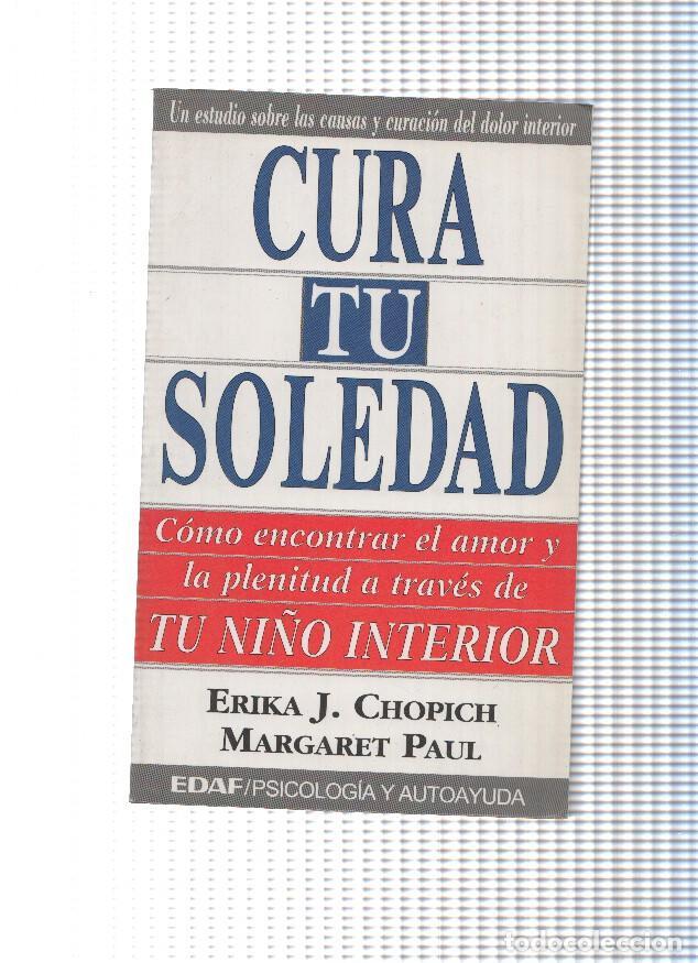 Libri di seconda mano: Cura tu soledad - Erika J. Chopich, Margaret Paul