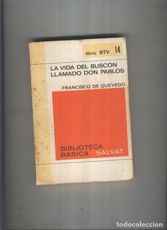 Libri di seconda mano: Biblioteca Basica Salvat libro RTV numero 014:La vida del buscon llamado don pablos (numerado 1 en