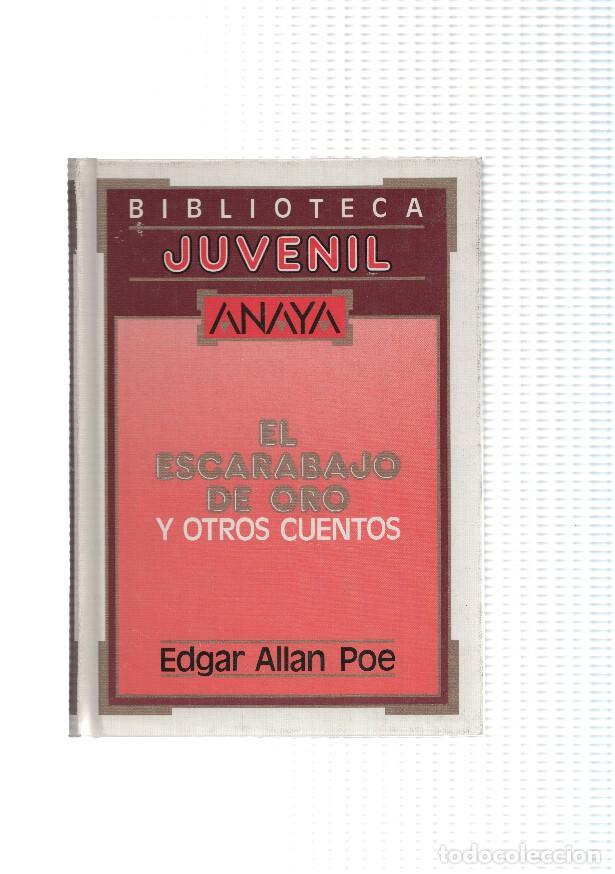 books: Biblioteca Juvenil Anaya: El Escarabajo de Oro, Los crimenes de la rue Morgue, La carta robada y - E