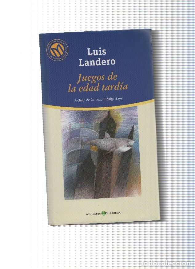 Libros: Juegos de la edad tardia - Luis Landero