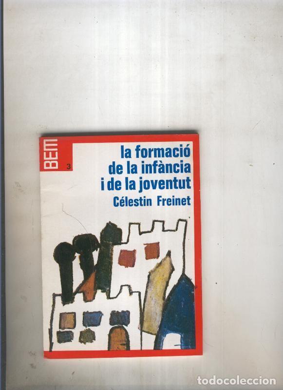 Libros: La formacio de la infancia i de la joventut - Celestin Freinet - Foto 1