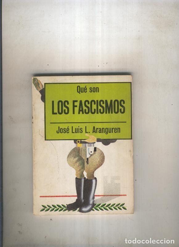 Libri di seconda mano: Biblioteca de Divulgacion politica: Que son Los Fascismos - Jose Luis L. Aranguren