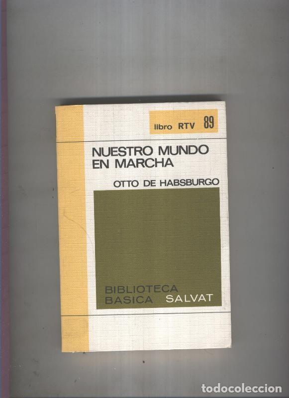 books: Biblioteca Basica Salvat libro RTV numero 089:Nuestro mundo en marcha(numerado 1en interior cubierta