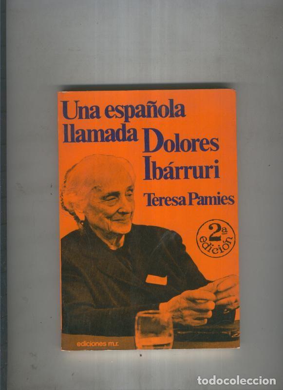 books: Una espa&ntilde;ola llamada Dolores Ibarruri - Teresa Pamies