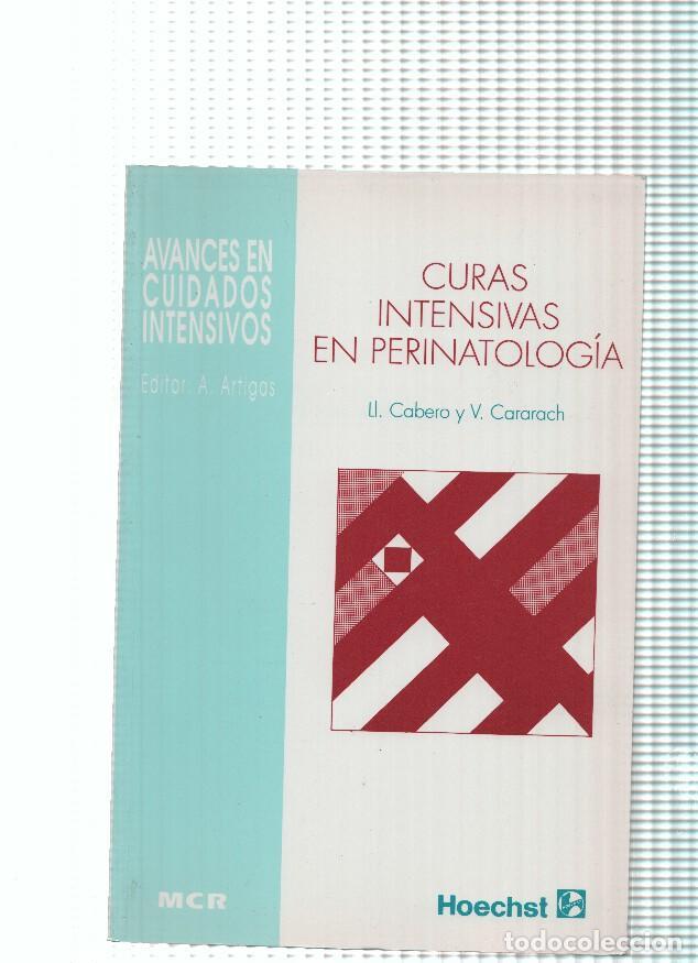 B&uuml;cher: Curas intensivas en Perinatologia ( edicion 1993 ) - Ll. Cabero y V. Cararach