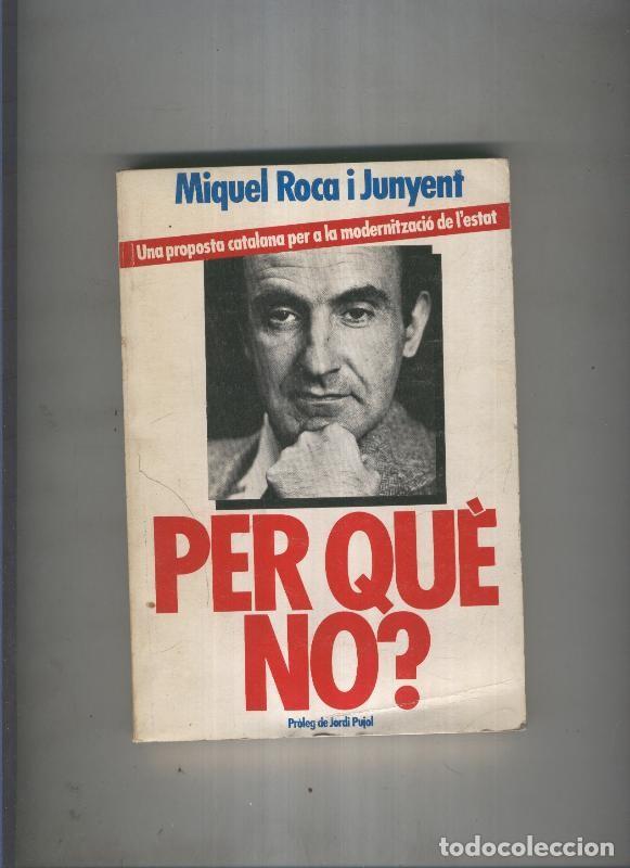 Libros: Per que no - Miquel Roca i Junyent - Foto 1