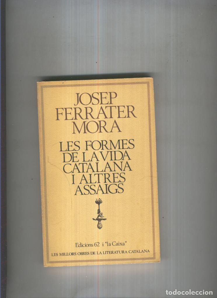 Libri di seconda mano: Les formes de la vida catalana i altres assaigs - Josep Ferrater Mora