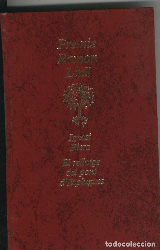Libros: El rellotge del pont d,esplugues - Ignasi Riera - Foto 1