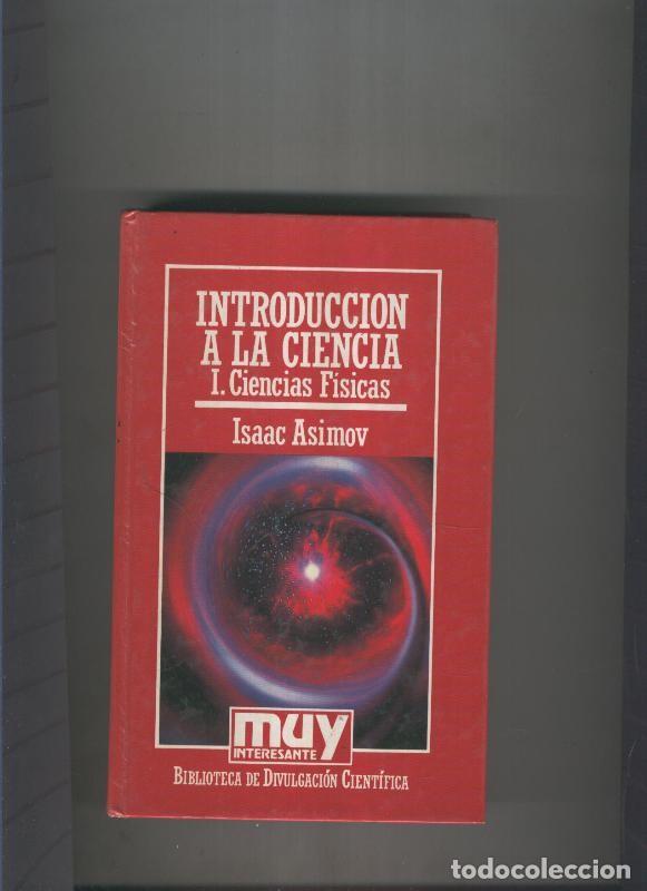 Libros: Introduccion a la ciencia volumen I - Isaac Asimov