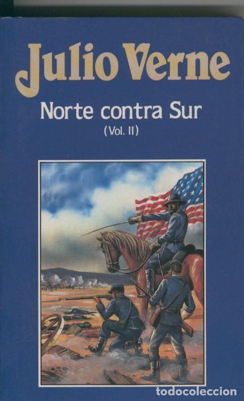 Libri di seconda mano: Julio Verne numero 044: Norte contra Sur volumen II - Julio Verne