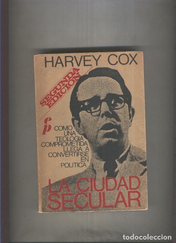 Libri di seconda mano: Pensamiento Cristiano numero 013: La ciudad secular, como una tecnologia - Harvey Cox