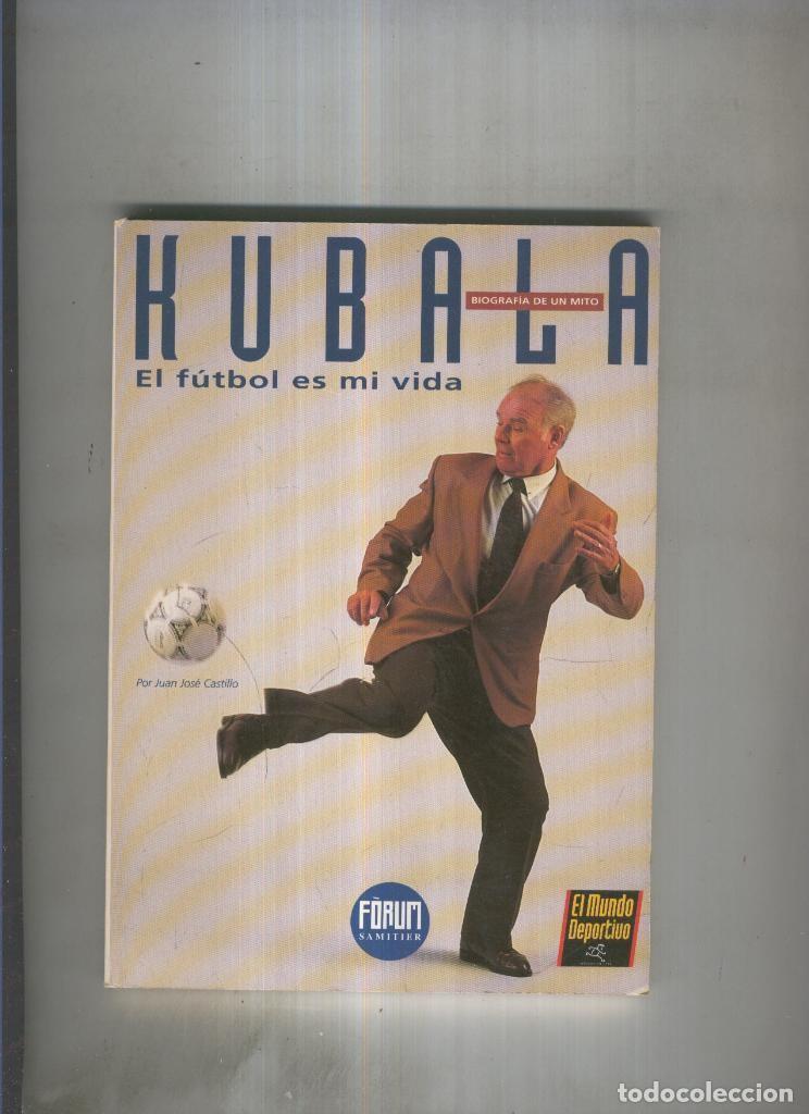 Libros: Kubala - Juan Jose Castillo