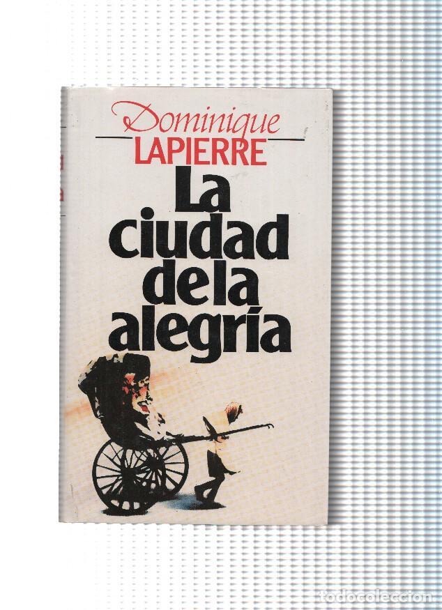 Libri di seconda mano: La ciudad de la alegria - Dominique Lapierre