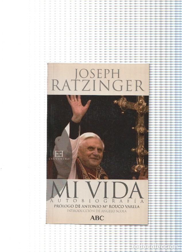 Libros: Mi vida ( Joseph Ratzinger ) - Joseph Ratzinger - Foto 1