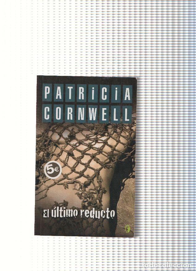 Libros: El ultimo reducto - Patricia Cornwell