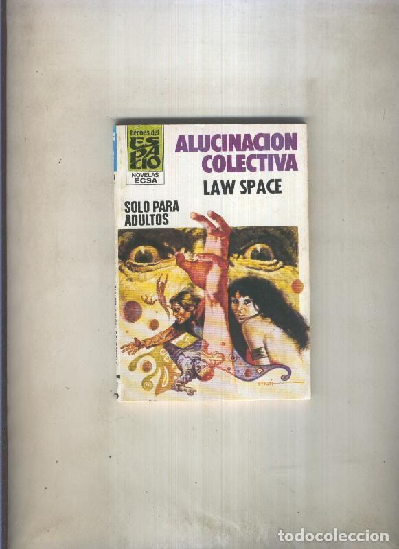 Libri di seconda mano: Heroes del espacio numero 134: Alucinacion colectiva - Law Space
