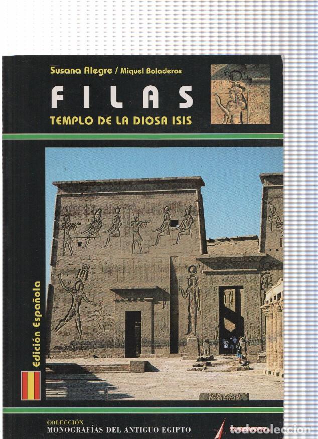 Libri di seconda mano: Filas. Templo de la Diosa Isis - Susana Alegre, Miguel Boladeras