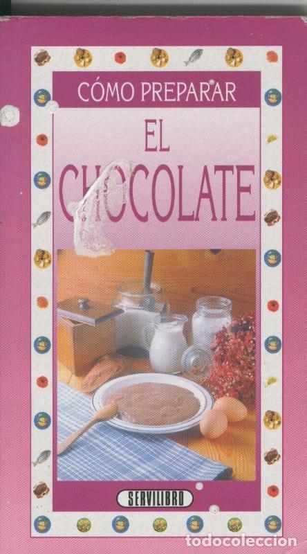 Libros: Como preparar el chocolate - Varios - Foto 1